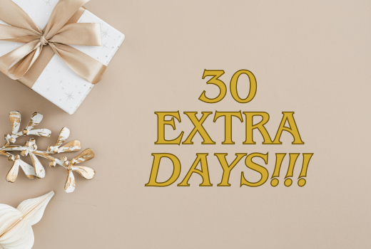 We’re Gifting You 30 Extra Days